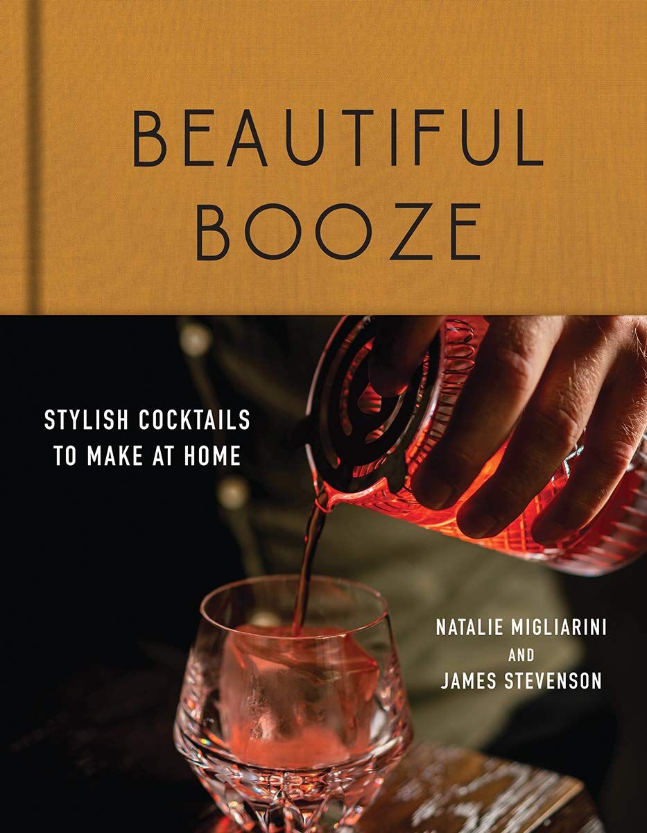 "Beautiful Booze: Stylish Cocktails to Make at Home"